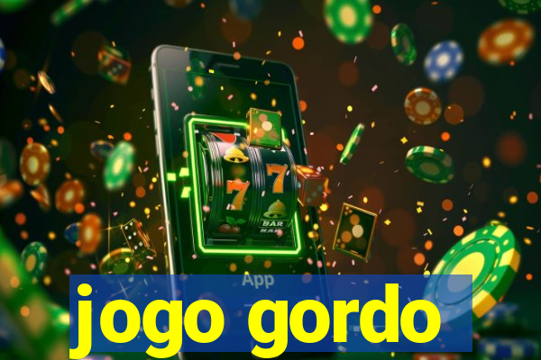 jogo gordo